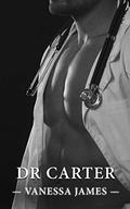 Dr. Carter : A Steamy Workplace Romance (Healing Hands #1) by Vanessa James