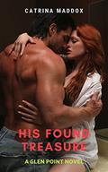 His Found Treasure (Glen Point Novel #3) by Catrina Maddox