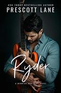 Ryder (A Merrick Brothers Novel) (Merrick Brothers #2) by Prescott Lane