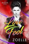 Love Fool (Good Bad Idea #4) by A.F. Zoelle
