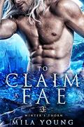 To Claim A Fae by Mila Young