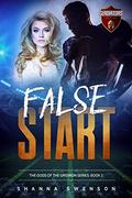 FALSE START (The Gods of the Gridiron #2) by Shanna Swenson