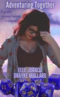 Adventuring Together (Adventuring to Love #1) by Elle Joraco