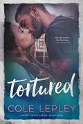 Tortured (Cherry Grove #4) by Cole Lepley