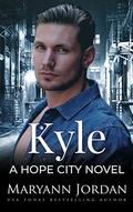 Kyle (Hope City #4) by Hopeful Heroes