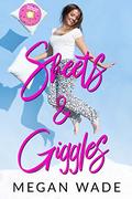 Sheets & Giggles  by Megan Wade