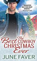 The Best Cowboy Christmas Ever (Garrett Family Saga) (Garrett Family Saga #1) by June Faver