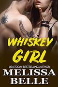 Whiskey Girl (Wild Men Texas #1) by Melissa Belle