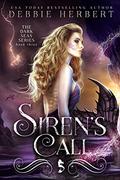 Siren’s Call (Dark Seas, Book Three #1) by Debbie Herbert