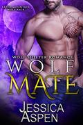 Wolf Mate: Paranormal Werewolf Romance (Fated Mountain Wolf Pack #5) by Jessica Aspen