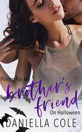Pining For My Brother's Friend on Halloween by Daniella Cole