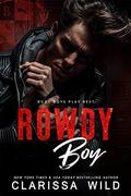 Rowdy Boy by Clarissa Wild