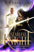 Starless Knight: The Immortal Courts by Marie Robinson