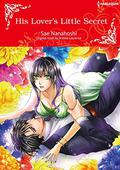 His Lover's Little Secret: Harlequin Comics by Sae Nanahoshi