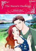 The Nurse's Challenge: Harlequin Comics by Motoko Mori