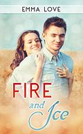 Fire and Ice (Forever Love #1) by Emma Love