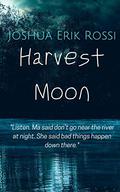 Harvest Moon (Buck Valley Mysteries #2) by Joshua Erik Rossi