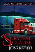 Survival Clause: A Savannah Martin Novel by Jenna Bennett