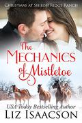 The Mechanics of Mistletoe by Liz Isaacson