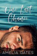 One Last Chance: Small Town Second Chance Romance by Cassie Love