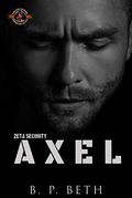 Axel (Zeta Security #3) by Operation Alpha