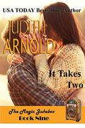 It Takes Two (The Magic Jukebox #9) by Judith Arnold