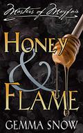Honey and Flame (The Masters of Mayfair #3) by Rebecca Fairfax