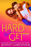 Hard to Get by Jenny Gardiner
