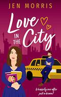 Love in the City (Love in the City #1) by Jen Morris