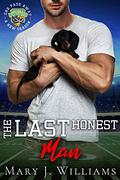 The Last Honest Man: A Sports Romance (One Pass Away: A New Season #3) by Mary J. Williams