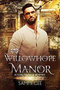 Willowhope Manor by Sammi Cee