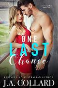 One Last Chance: A Sports Romance by J.A. Collard