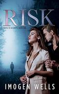 Risk (Triple R Security Book One) (Triple R Security #1) by Imogen Wells