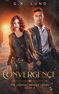 Convergence (The Ashport Mender #4) by G.K. Lund