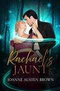 Rachael's Jaunt (Come With Me #1) by Joanne Austen Brown