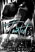 Tainted: A Mobbed Up Story by Jennifer Field