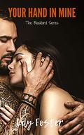 Your Hand in Mine (Blackbird #2) by Lily Foster