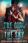 The Girl Who Fell From The Sky by Rebecca Royce, Vivien Jackson