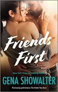 Friends First by Gena Showalter