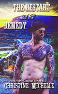 The Restart and the Remedy by Christine Michelle, Christine M. Butler