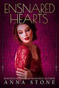Ensnared Hearts by Anna Stone