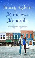 Miracles and Menorahs (Friendships and Festivals #1) by Stacey Agdern