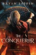 The Conqueror (Constantine’s Empire Book #1) (Constantine's Empire) (Constantine's Empire #1) by Bryan M. Litfin