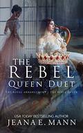 The Rebel Queen Duet: Boxed Set by Jeana E. Mann