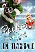 Rookies at Love (Face Off For Love #3) by Jen Fitzgerald
