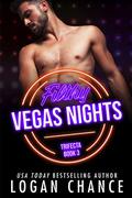 Filthy Vegas Nights by Logan Chance