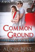 Common Ground (Shady Piers Romance) (Shady Piers Clean Romance #5) by Alicia Best