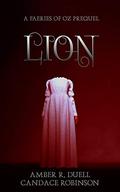 Lion (Faeries of Oz) by Amber R. Duell, Candace Robinson