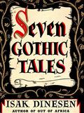 Seven Gothic Tales by Isak Dinesen