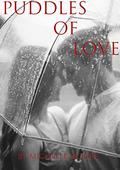 Puddles Of Love by Michelle Moore
